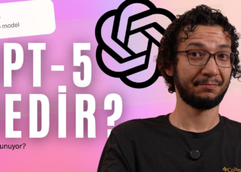 GPT-5 Nedir? | Yeni Yapay Zeka Neler Sunuyor?