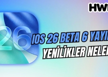 ios 26 beta 6 ios 26 beta yenilikler
