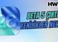 ios 26 beta 5 yenilikler