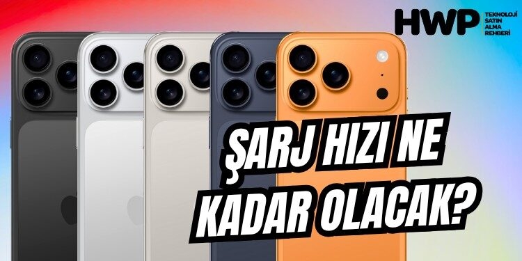 iphone 17 iphone 17 şarj hızı iphone 17 bataryası