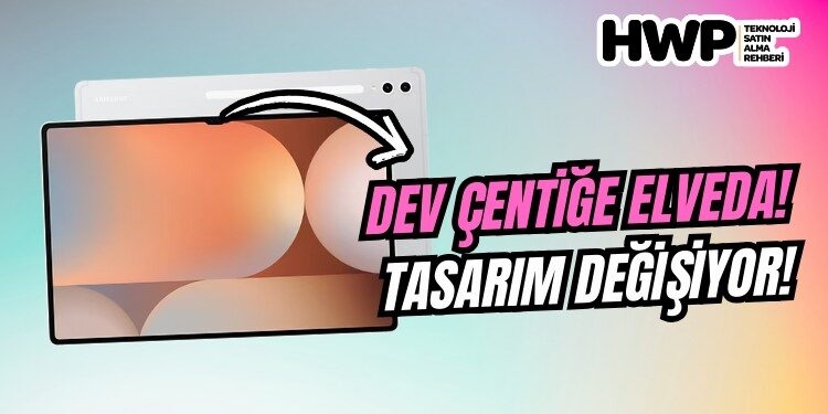 Galaxy Tab S11 Ultra tek gözlü canavar olacak! İşte sebebi! Tab S11 Ultra tasarım Samsung Galaxy Tab S11 Ultra