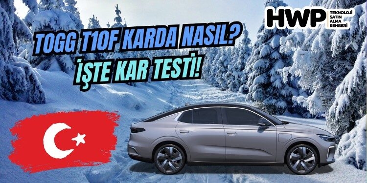 togg t10f kar testi togg fastback kar testi