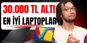 30.000 TL Altı Laptop Tavsiyeleri (2025)