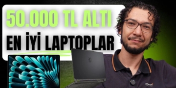 50.000 TL Altı Laptop Tavsiyeleri (2025)