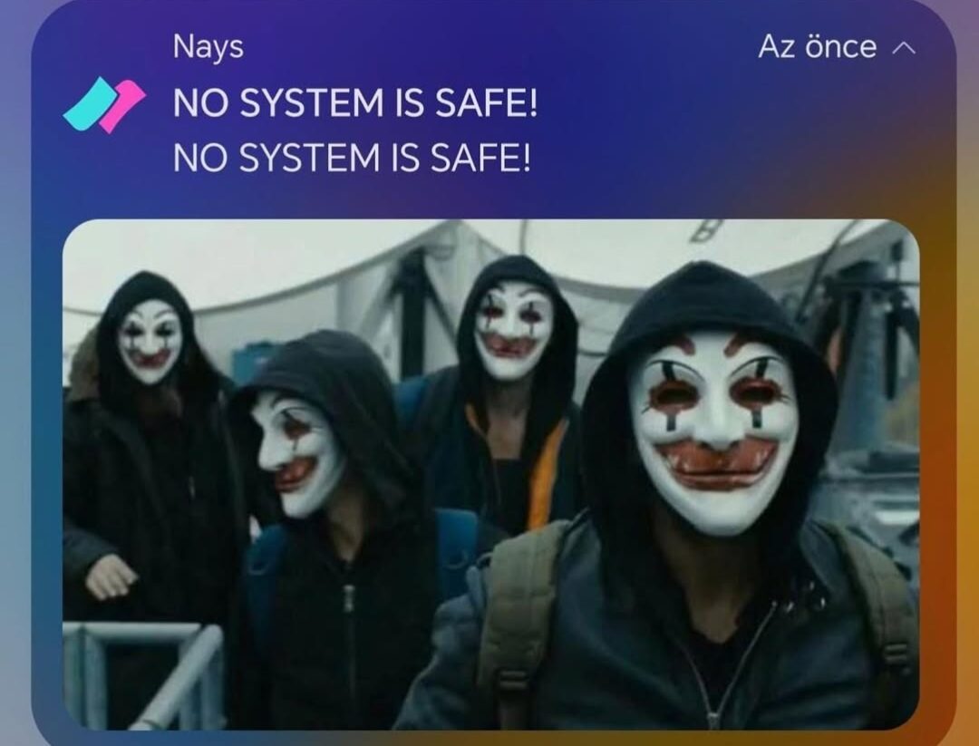 Türkiye'de uygulamalar hacklendi! NO SYSTEM IS SAFE bildirimi gönderildi! Neler oluyor? türkiye hack no system is safe bildirim