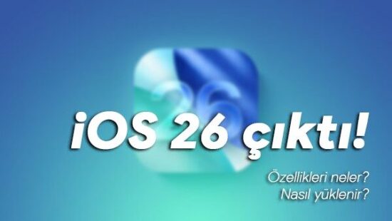iOS 26 resmen çıktı! Özellikleri neler, nasıl yüklenir?