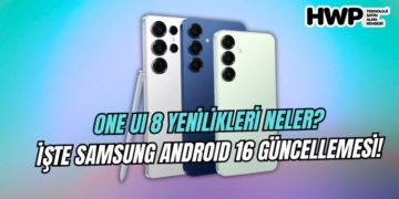 one ui 8 yenilikler samsung android 16 ile gelen yenilikler android 16 samsung özellikleri
