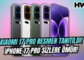xiaomi 17 pro özellikleri fiyatı