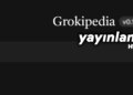 Vikipedi rakibi Grokipedia yayınlandı! Grokipedia