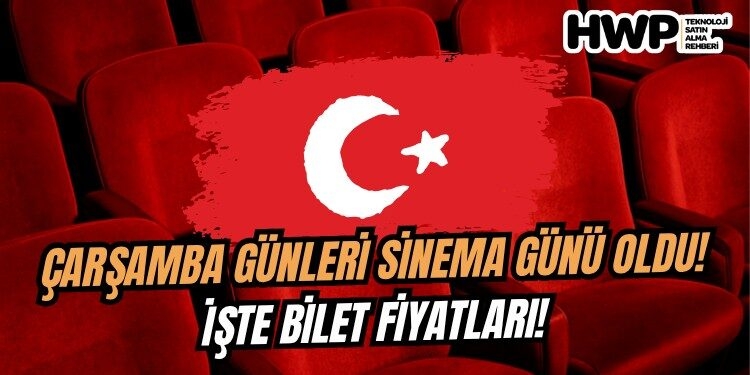 türkiye sinema günü her çarşamba bilet kaç tl