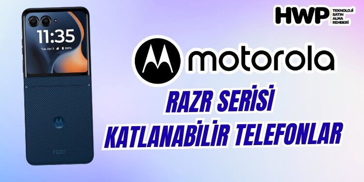 motorola telefon seçme rehberi motorola ürün gamı