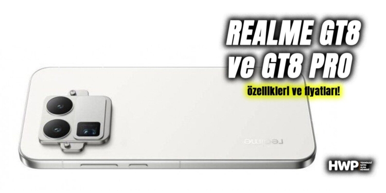 Realme GT 8 ve GT 8 Pro tanıtıldı! İşte özellikleri ve fiyatları realme gt 8