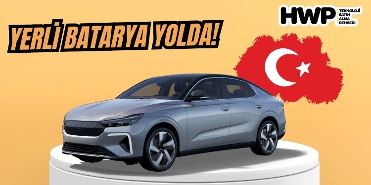 togg yerli batarya türkiye yerli batarya üretimi