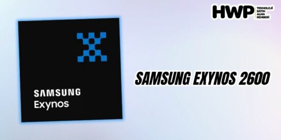 Galaxy S26 işlemcisi Exynos 2600 özellikleri performansı