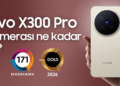 vivo X300 Pro Kamera Performansı Nasıl? | DXOMARK #73 vivo