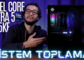 NASIL BİLGİSAYAR TOPLANIR? | Intel Core Ultra 5 245KF Sistem Toplama