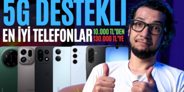 Her Bütçeye Göre 5G Destekli En İyi Telefonlar! | 10.000 TL'den 130.000 TL'ye