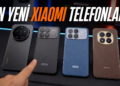 Alabileceğiniz En Yeni Xiaomi Telefonlar! Xiaomi